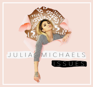 Julia Michaels single "Issues"