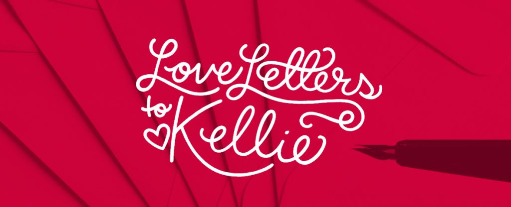 Love Letters To Kellie