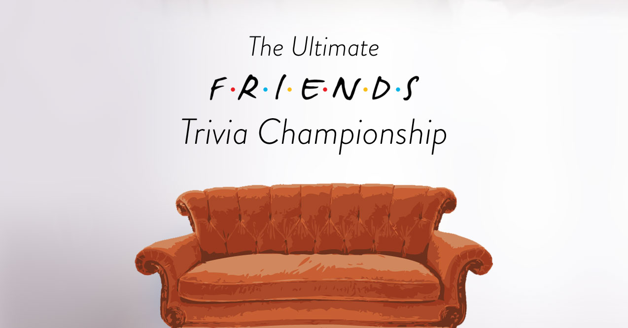 Ultimate Friends Trivia Championship